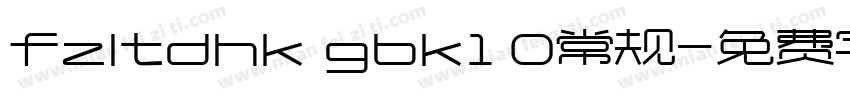 fzltdhk gbk1 0常规字体转换